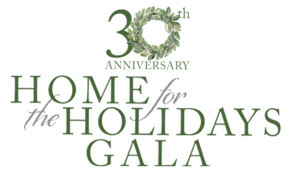 30th Anniversary Home for the Holidays Gala